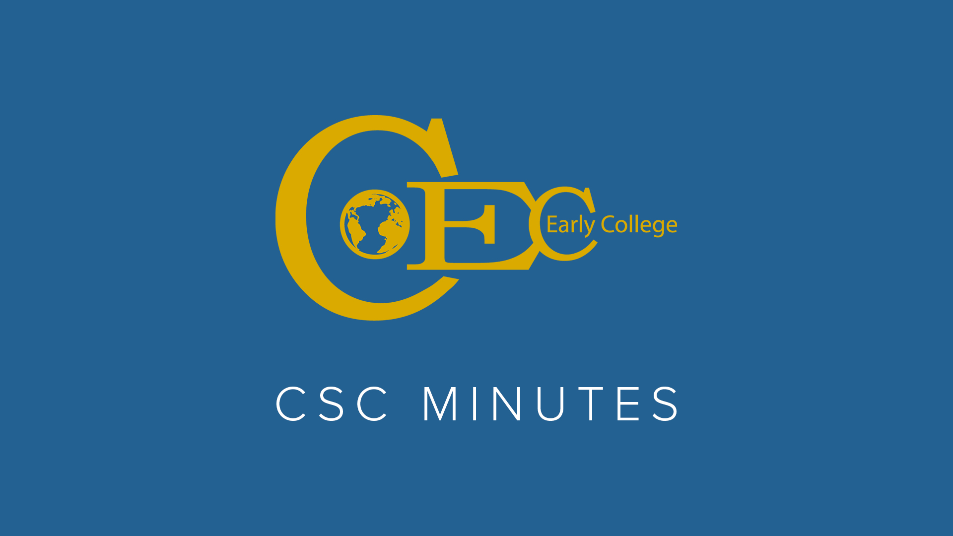 CEC Early College CSC Minutes